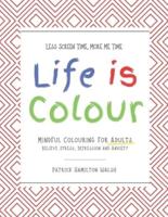 Life Is Colour