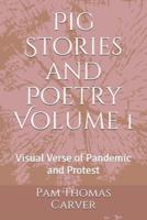 Pig Stories and Poetry Volume 1