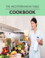 The Mediterranean Table Cookbook