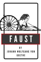 Faust by Johann Wolfgang Von Goethe