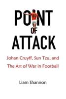 Point of Attack: Johan Cruyff, Sun Tzu & The Art of War in Football