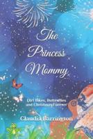 The Princess Mommy