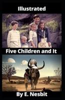 Five Children and It Illustrated