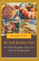 No Gall Bladder Diet