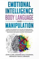 Emotional Intelligence, Body Language and Manipulation