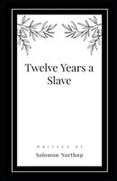 Twelve Years a Slave Illustrated