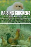Raising Chickens for Beginners 2021