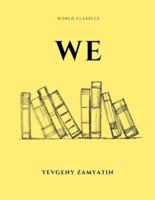 We by Yevgeny Zamyatin