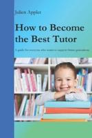 How to Become the Best Tutor
