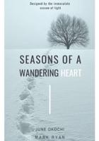 Seasons of a Wandering Heart