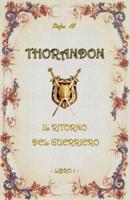 Thorandon: Il Ritorno del Guerriero