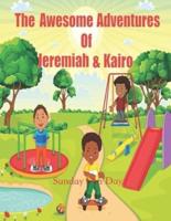 The Awesome Adventures of Jeremiah & Kairo