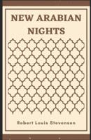 New Arabian Nights (Illustrated)