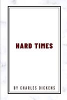 Hard Times by Charles Dickens