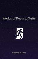 Worlds of Room to Write