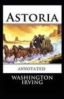 Astoria Annotated