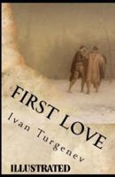 First Love Ivan Illustrated