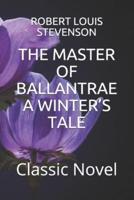 The Master of Ballantrae a Winter's Tale