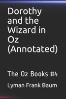Dorothy and the Wizard in Oz(Annotated)