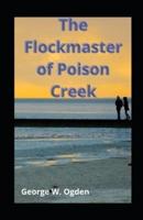 The Flockmaster of Poison Creek Illustrated