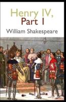 Henry IV (Part 1) Annotated