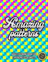 Amazing Patterns, Adult Coloring Book