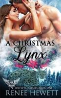 A Christmas Lynx (Idlewyld Mates Book One)