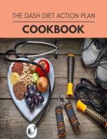 The Dash Diet Action Plan Cookbook