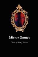 Mirror Games