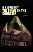 The Thing on the Doorstep Illustrated