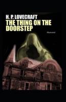 The Thing on the Doorstep Illustrated