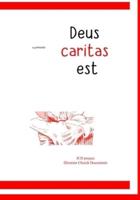 illustrated Deus  caritas  est: Of Christian Love