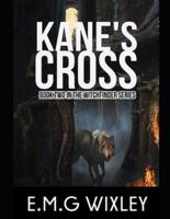Kane's Cross: Book Two in the Witchfinder Series