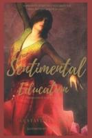 Sentimental Education by Gustave Flaubert (Illustrated)