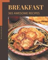 365 Awesome Breakfast Recipes
