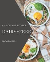 175 Popular Dairy-Free Recipes
