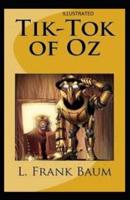 Tik-Tok of Oz Illustrated