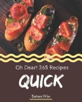 Oh Dear! 365 Quick Recipes