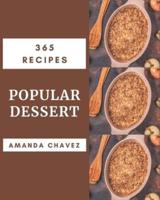 365 Popular Dessert Recipes