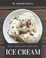 365 Popular Ice Cream Recipes