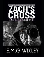 Zach's Cross: How to Live forever: Witchfinder