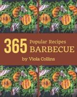 365 Popular Barbecue Recipes