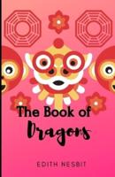The Book of Dragons (Illustrated)