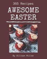365 Awesome Easter Recipes