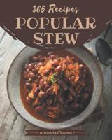 365 Popular Stew Recipes