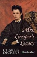 Mrs. Lirriper's Legacy Illustrated