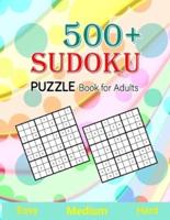 500+ Sudoku Puzzle Book for Adults Easy Medium Hard