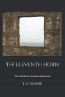 The Eleventh Horn: The First Book in The Maccabee Series