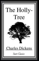 The Holly-Tree Annotated