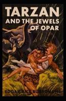 Tarzan and the Jewels of Opar Illustrated